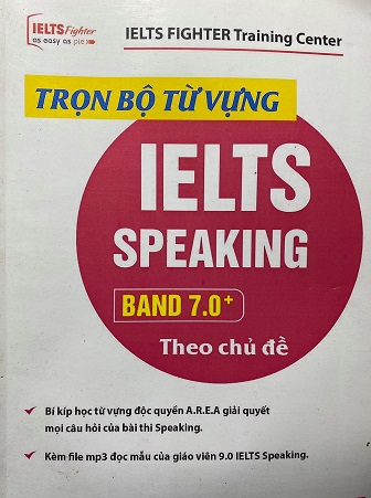 Trọn bộ từ vựng Ielts speaking Band 7.0 theo chủ đề, Ielts fighter