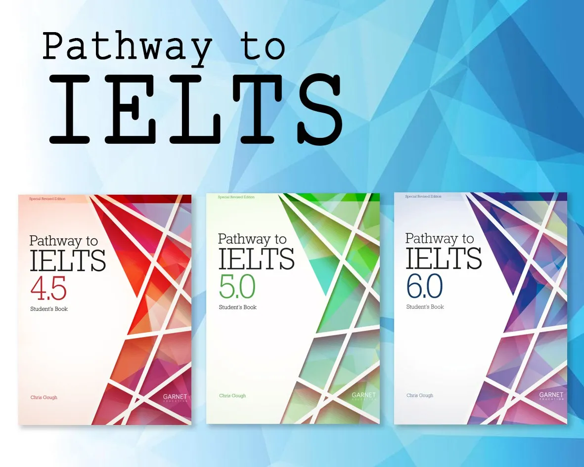 Trọn bộ Pathways to Ielts 4.5 5.0 6.0 Student book + Workbook and Teacher's Book