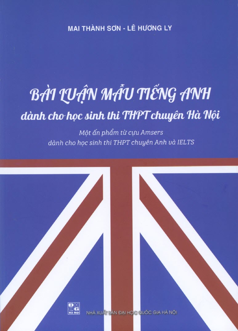 Bài luận mẫu tiếng Anh dành cho học sinh thi THPT chuyên Hà Nội, phiên bản cập nhật